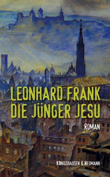 Leonhard Frank: Die Jünger Jesu, Buch