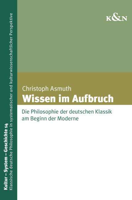 Christoph Asmuth: Asmuth, C: Wissen im Aufbruch, Buch