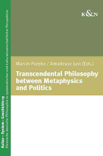 Transcendental Philosophy between Metaphysics and Politics, Buch