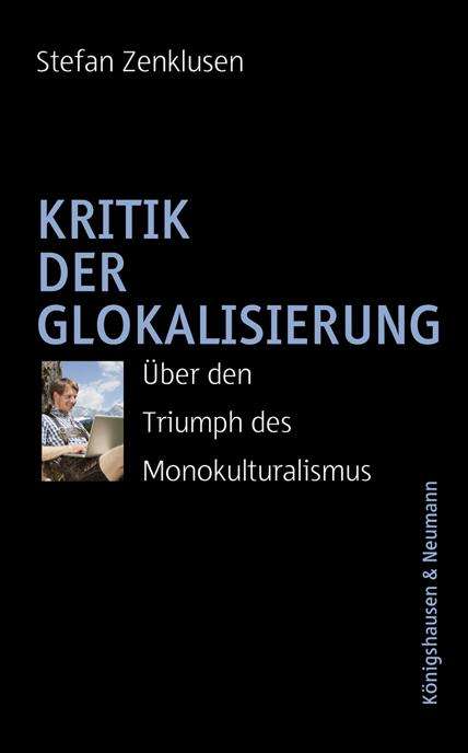 Stefan Zenklusen: Kritik der Glokalisierung, Buch