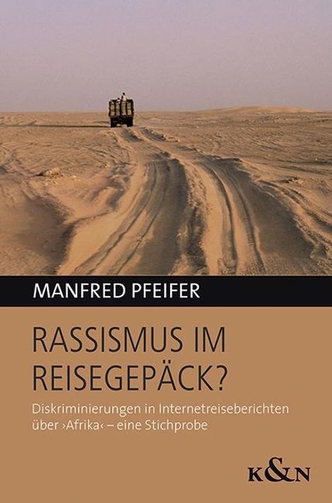 Manfred Pfeifer: Pfeifer, M: Rassismus im Reisegepäck?, Buch