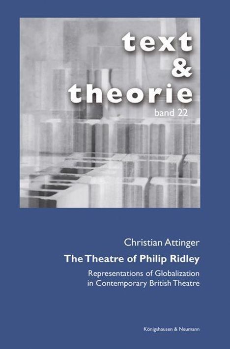 Christian Attinger: The Theatre of Philip Ridley, Buch