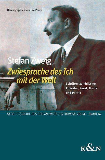 Stefan Zweig ,Zwiesprache des Ich mit der Welt', Buch