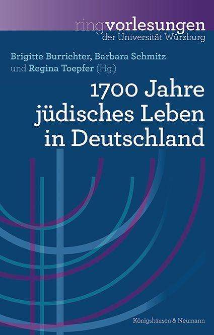 Brigitte Burrichter: 1700 Jahre jüdisches Leben in Deutschland, Buch
