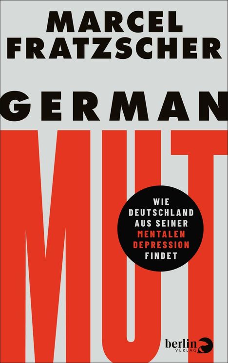 "Wie Deutschland aus seiner mentalen Depression findet" steht in einem schwarzen Kreis. Große Buchstaben: GERMAN MUT.