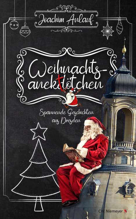 Joachim Anlauf: Weihnachtsanektötchen - Spannende Geschichten aus Dresden, Buch