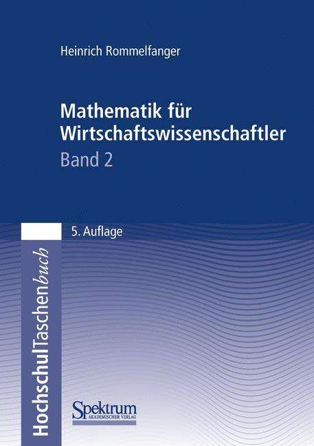 Heinrich Rommelfanger: Rommelfanger, H: Mathematik für Wirtschaftswissenschaftler I, Buch