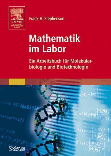 Frank H. Stephenson: Stephenson, F: Mathematik im Labor, Buch