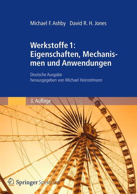 Michael F. Ashby: Werkstoffe 1: Eigenschaften, Mechanismen und Anwendungen, Buch