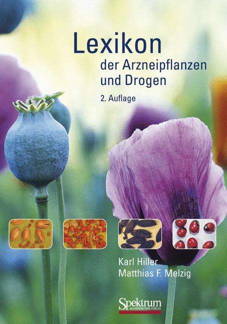 Karl Hiller: Melzig, M: Lexikon der Arzneipflanzen und Drogen, Buch