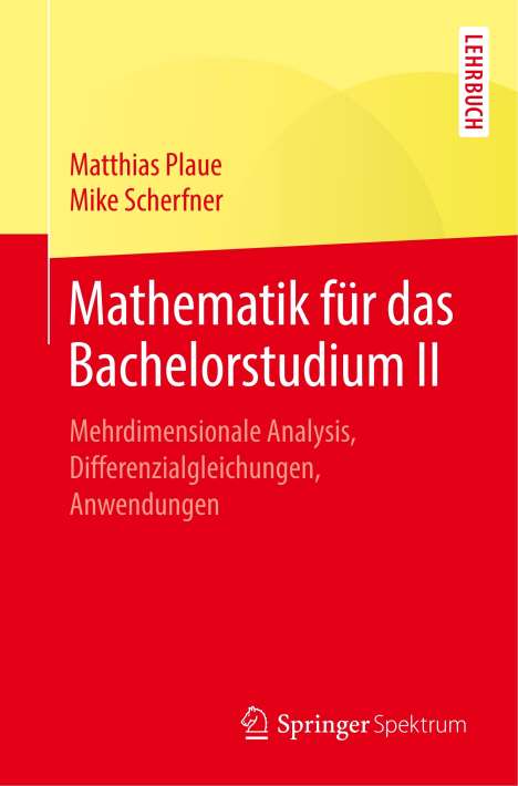 Mike Scherfner: Mathematik für das Bachelorstudium II, Buch