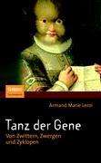 Armand Marie Leroi: Tanz der Gene, Buch