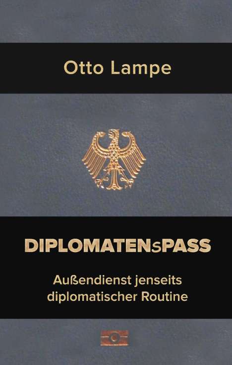 Otto Lampe: Diplomatenspass, Buch