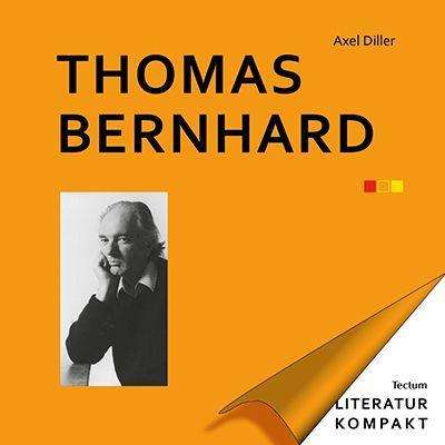 Axel Diller: Diller, A: Thomas Bernhard, Buch