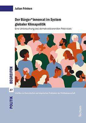 Julian Frinken: Frinken, J: Bürger*innenrat im System globaler Klimapolitik, Buch