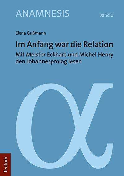 Elena Gußmann: Gußmann, E: Im Anfang war die Relation, Buch