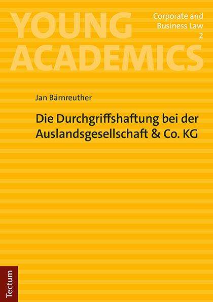 Jan Bärnreuther: Die Durchgriffshaftung bei der Auslandsgesellschaft &amp; Co. KG, Buch