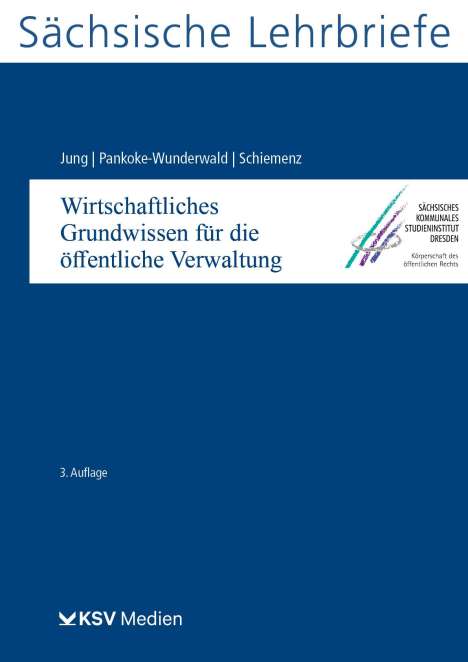 Friedrich W Jung: Wirtschaftliches Grundwissen für die öffentliche Verwaltung (SL 13), Buch