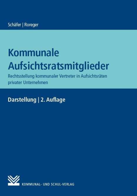 Roland Schäfer: Schäfer, R: Kommunale Aufsichtsratsmitglieder, Buch