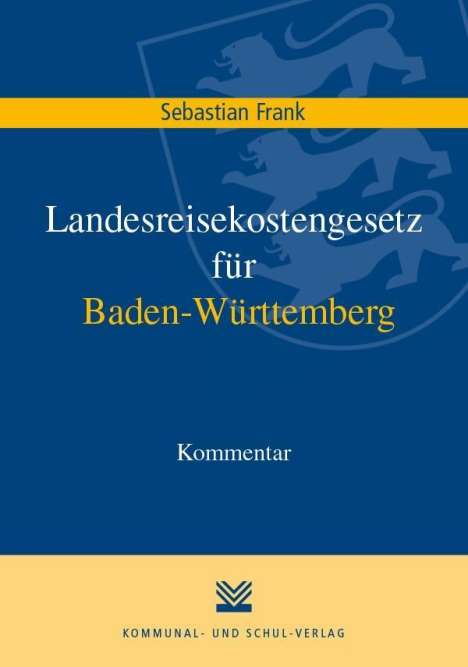 Sebastian Frank: Frank, S: Landesreisekostengesetz für Baden-Württemberg, Buch