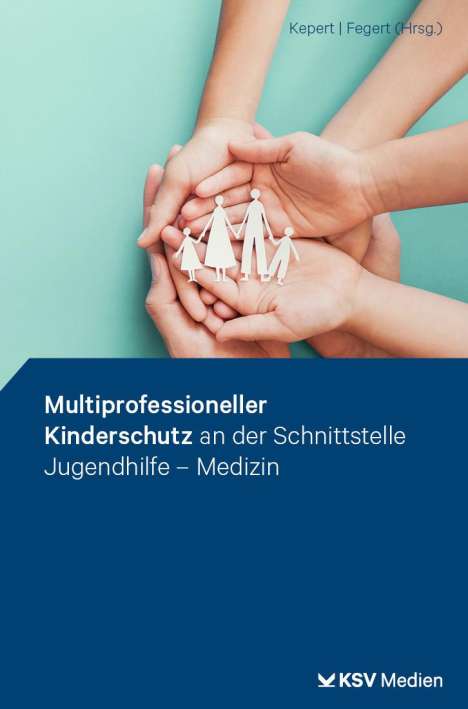 Multiprofessioneller Kinderschutz an der Schnittstelle Jugendhilfe - Medizin, Buch