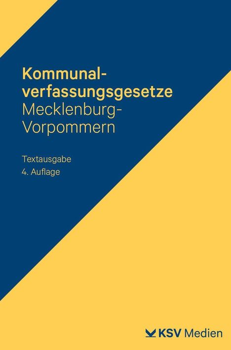 "Kommunalverfassungsgesetze Mecklenburg-Vorpommern, Textausgabe 4. Auflage". Blau-gelbes Design, KSV Medien Logo.