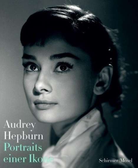 Audrey Hepburn: Portraits einer Ikone, Buch