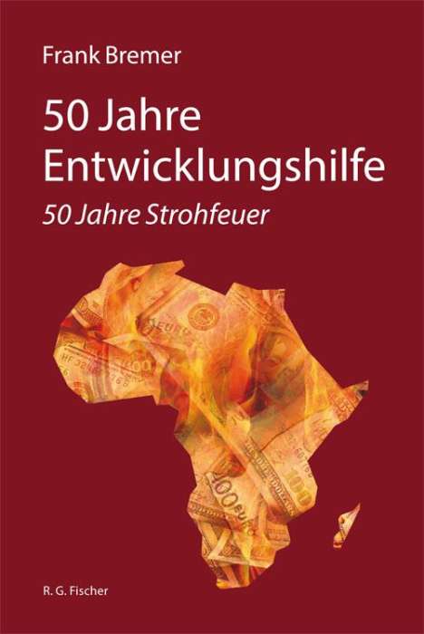 Frank Bremer: 50 Jahre Entwicklungshilfe, Buch