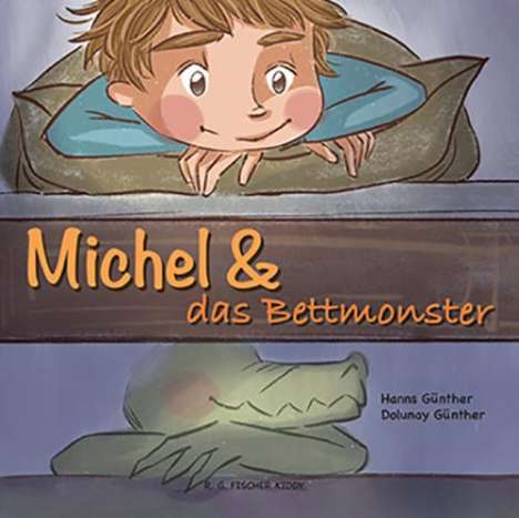Hanns Günther: Michel &amp; das Bettmonster, Buch