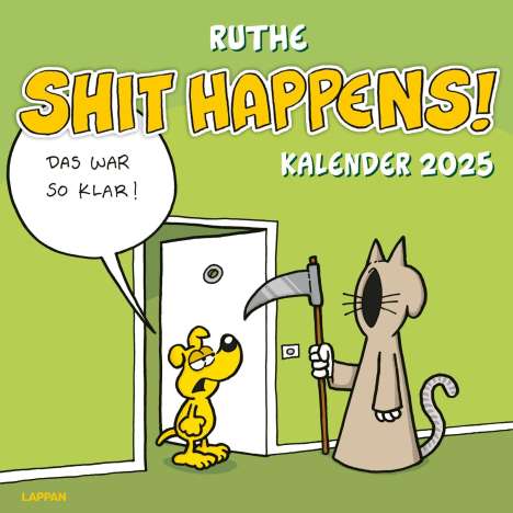 Ralph Ruthe: Shit happens! Wandkalender 2025, Kalender