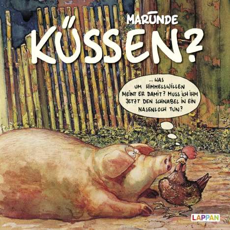 Wolf-Rüdiger Marunde: Küssen? Was um Himmelswillen meint er damit?, Buch
