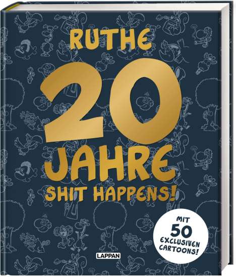 Ralph Ruthe: 20 Jahre Shit happens!, Buch