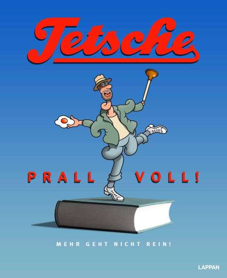 Tetsche: Tetsche - Prallvoll!, Buch