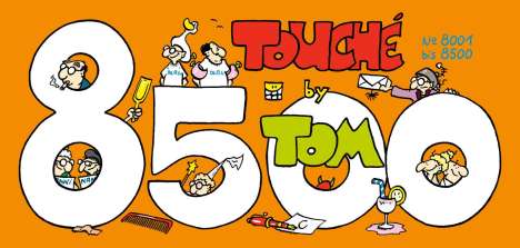 ©Tom: TOM Touché 8500: Comicstrips und Cartoons, Buch
