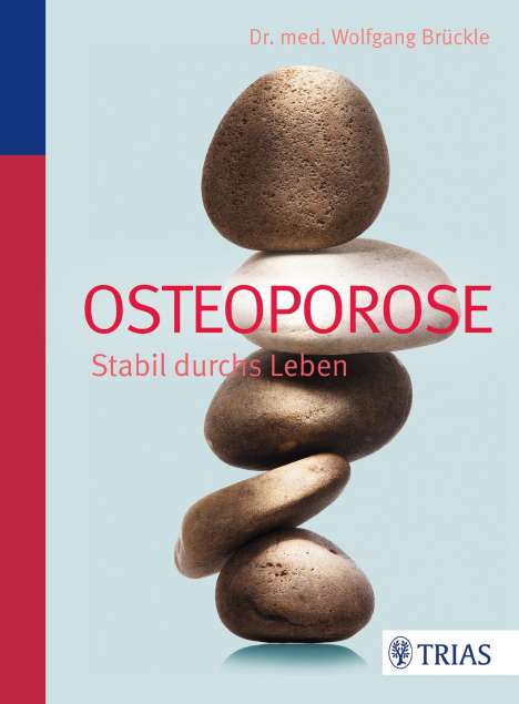 Wolfgang Brückle: Brückle, W: Osteoporose, Buch