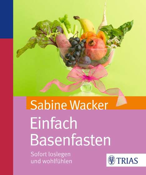Sabine Wacker: Einfach Basenfasten, Buch
