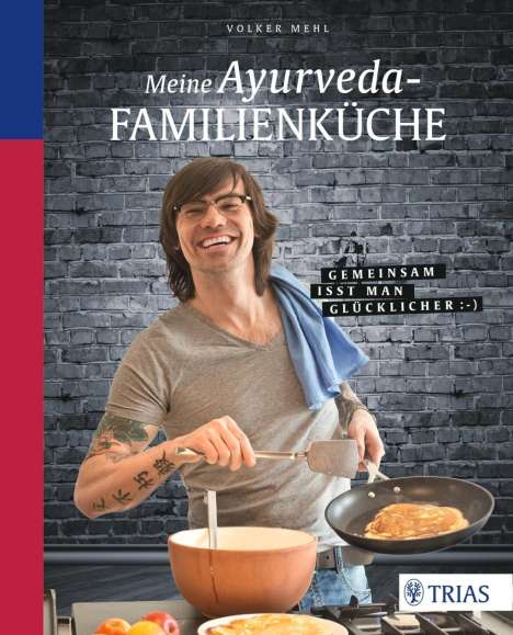 Volker Mehl: Meine Ayurveda-Familienküche, Buch