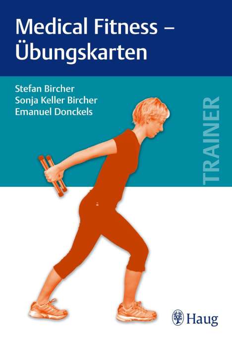 Stefan Bircher: Bircher, S: Medical Fitness - Übungskarten, Diverse