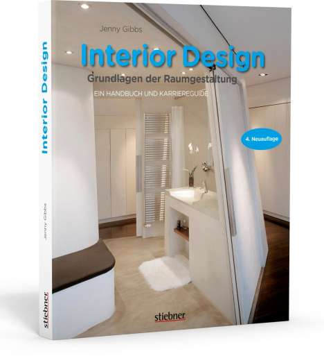 Jenny Gibbs: Interior design - Grundlagen der Raumgestaltung, Buch