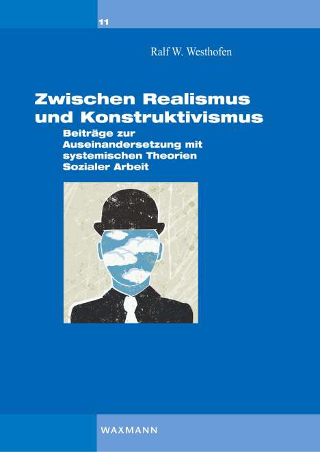 Ralf W. Westhofen: Zwischen Realismus und Konstruktivismus, Buch