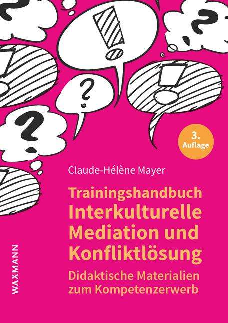 Claude-Hélène Mayer: Trainingshandbuch Interkulturelle Mediation und Konfliktlösung, Buch