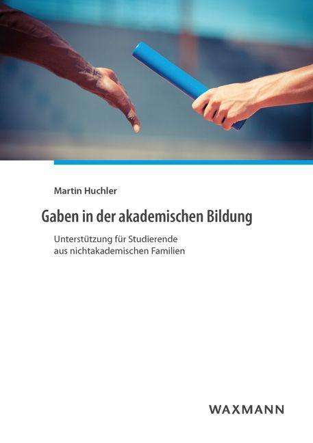 Martin Huchler: Gaben in der akademischen Bildung, Buch
