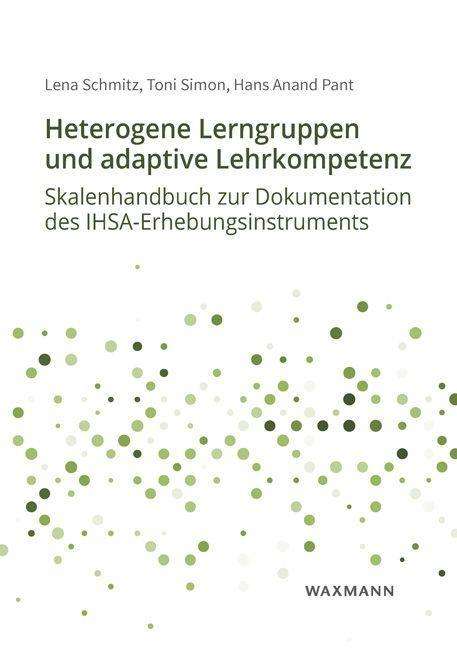 Lena Schmitz: Schmitz, L: Heterogene Lerngruppen und adaptive Lehrkompeten, Buch