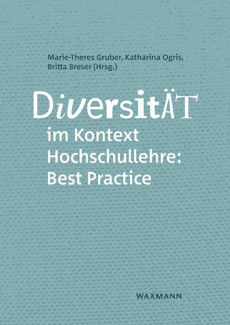 Diversität im Kontext Hochschullehre: Best Practice, Buch