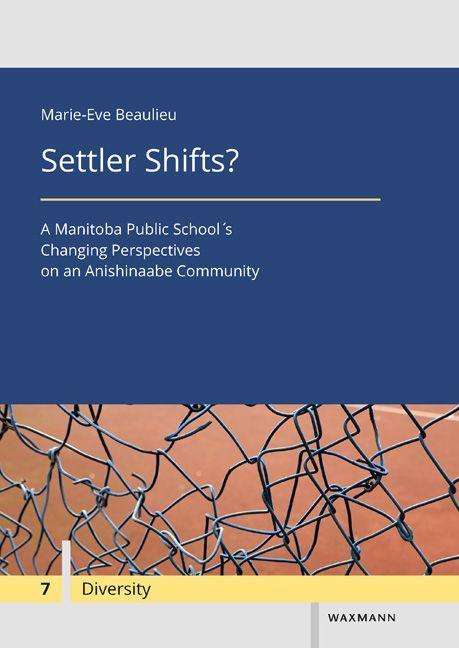 Marie-Eve Beaulieu: Settler Shifts?, Buch