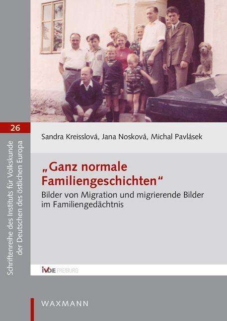 Sandra Kreisslová: "Ganz normale Familiengeschichten", Buch