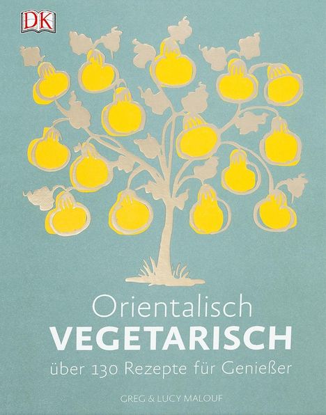 Greg Malouf: Malouf, G: Orientalisch vegetarisch, Buch