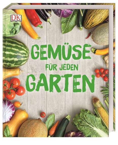 Alan Buckingham: Gemüse für jeden Garten, Buch