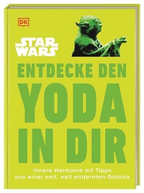 Christian Blauvelt: Star Wars(TM) Entdecke den Yoda in dir, Buch