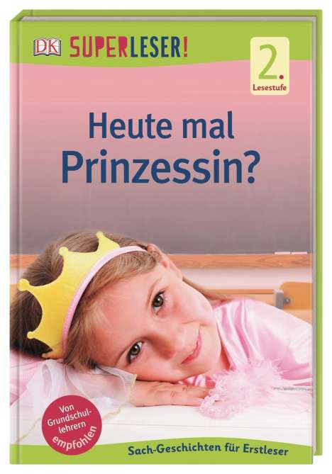 Christine Paxmann: SUPERLESER! Heute mal Prinzessin?, Buch